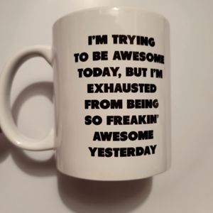 BE AWESOME TODAY coffee cup mug